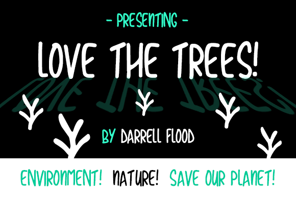 Love the Trees: A Natural Script for Editorial Charm